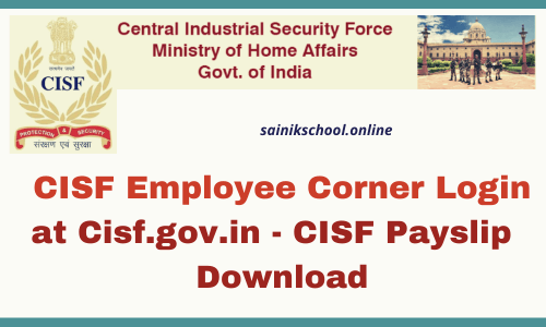 CISF Employee Corner Login at Cisf.gov.in - CISF Payslip  Download